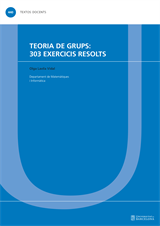 Teoria de grups: 303 exercicis resolts