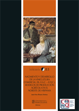 Nacimiento y desarrollo de la vinicultura comercial (ss. II a.C. – II d.C.). Modelos de producción agrícola en el noreste de Hispania 