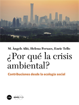 ¿Por qué la crisis ambiental? Contribuciones desde la ecología social (eBook)