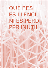 Que res es llenci ni es perdi per inútil. Una relectura del Gabinet del Col·leccionista