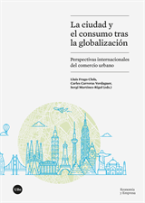 ciudad y el consumo tras la globalización, La. Perspectivas internacionales del comercio urbano