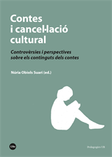Contes i cancel·lació cultural. Controvèrsies i perspectives sobre els continguts dels contes 