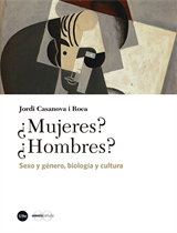 ¿Mujeres? ¿Hombres? Sexo y género, biología y cultura