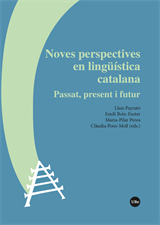 Noves perspectives en lingüística catalana. Passat, present i futur