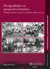 Desigualdades en perspectiva histórica. Trabajos, salarios y género en España, siglos XVI-XX (eBook)