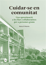 Cuidar-se en comunitat. Una aproximació a les llars col·laboratives per a persones grans