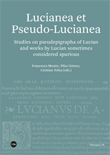 Lucianea et Pseudo-Lucianea. Studies on pseudepigrapha of Lucian and works by Lucian sometimes considered spurious