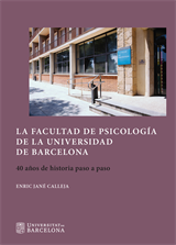 La Facultad de Psicología de la Universidad de Barcelona. 40 años de historia paso a paso (eBook)