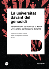universitat davant del genocidi, La. Reflexions des de la Xarxa Universitària per Palestina de la UB 