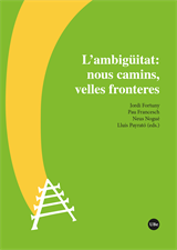 ambigüitat: nous camins, velles fronteres, L’