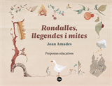 Rondalles, llegendes i mites. Propostes educatives
