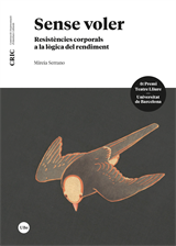 Sense voler. Resistències corporals a la lògica del rendiment