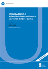 Química física I: Aplicació de la termodinàmica a sistemes d’interès químic