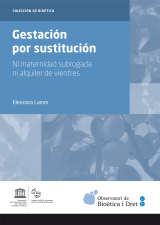 Gestación por sustitución. Ni maternidad subrogada ni alquiler de vientres (eBook)