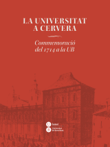 Universitat a Cervera, La. Commemoració del 1714 a la UB