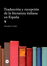 Traducción y recepción de la literatura italiana en España (eBook)