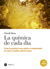 Química de cada dia, La. Com la química ens ajuda a comprendre la cuina i moltes altres coses (2a edició)