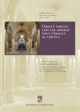 Obrint portes: com fer arribar nous fàrmacs al cervell. Lliçó inaugural del curs acadèmic 2017-2018 (eBook)