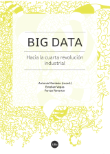 Big Data. Hacia la cuarta revolución industrial