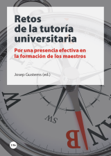 Retos de la tutoría universitaria. Por una presencia efectiva en la formación de maestros