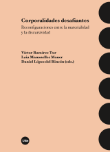 Corporalidades desafiantes: reconfiguraciones entre la materialidad y la discursividad