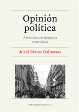 Opinión política. Artículos en tiempos convulsos (eBook)