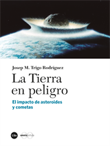 La Tierra en peligro. El impacto de  asteroides y cometas