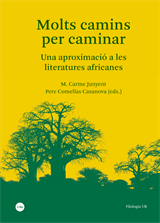 Molts camins per caminar. Una aproximació a les literatures africanes