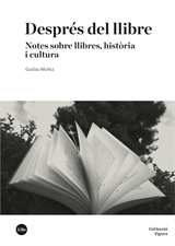 Després del llibre. Notes sobre llibres, història i cultura