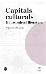 Capitals culturals. Entre pedres i literatura